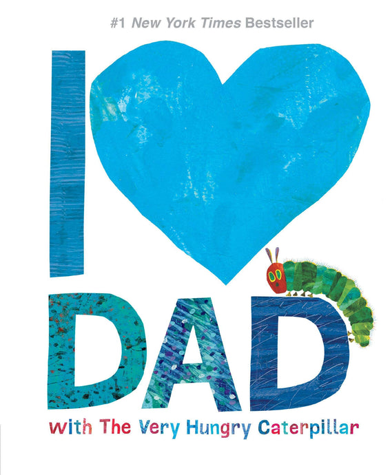 I LOVE DAD with the Very Hungry Caterpillar