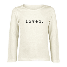 Load image into Gallery viewer, Tenth &amp; Pine - Loved Organic Long Sleeve Tee