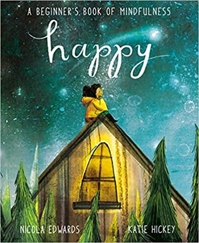 Happy: A Beginner's Book of Mindfulness