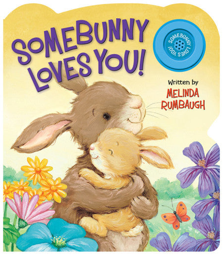 Some Bunny Loves You! Musical Board Book